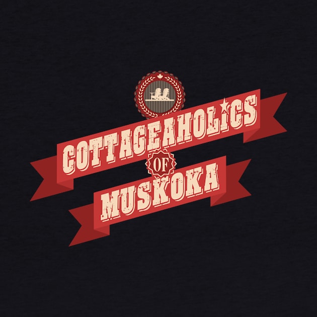 Cottageaholic Muskoka by DavidLoblaw